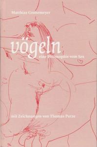 vögeln – eine Philosophie vom Sex